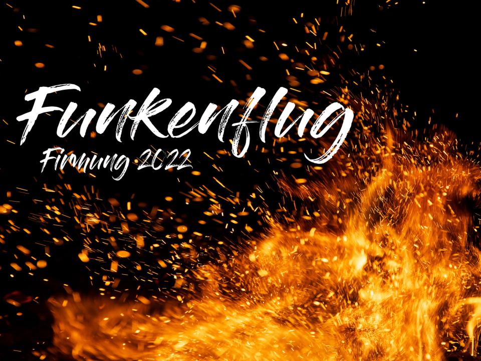 Funkenflug / Firmung 2022