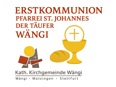 Erstkommunion 2026 Pfarrei St. Johannes der Täufer, WÄNGI