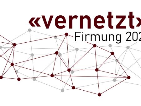 Firmung 2021 "vernetzt" - zweimal anders