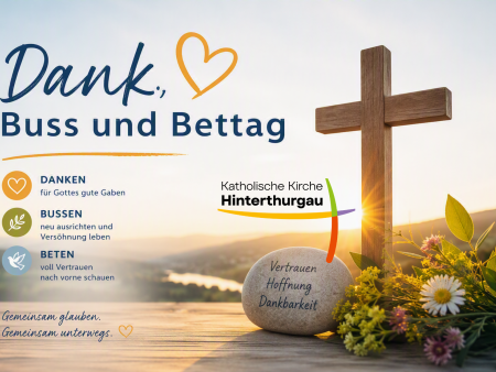 Dankbar unterwegs – gemeinsam feiern am Dank-, Buss- und Bettag